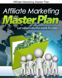 Affiliate Marketing Master Plan