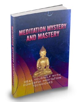 Meditation Mystery And Mastery