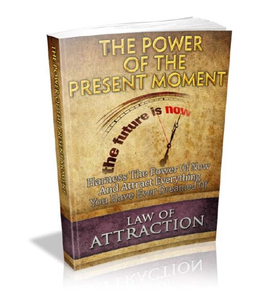 The Power Of The Present Moment